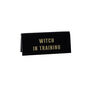 It's A Sign 'Witch In Training' Black Desk Sign, thumbnail 2 of 2