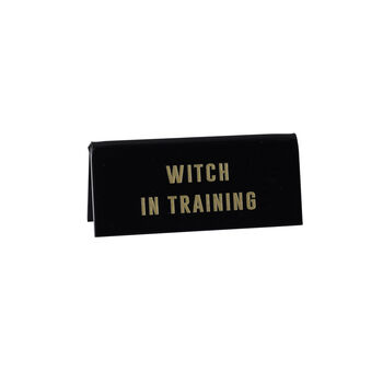It's A Sign 'Witch In Training' Black Desk Sign, 2 of 2