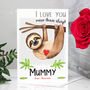 Personalised Sloth 1st Valentine's Card Mummy Daddy, thumbnail 3 of 6