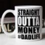 Straight Outta Money Dad Mug, thumbnail 2 of 2