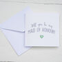 Will You Be My Maid Of Honour Card, thumbnail 2 of 4