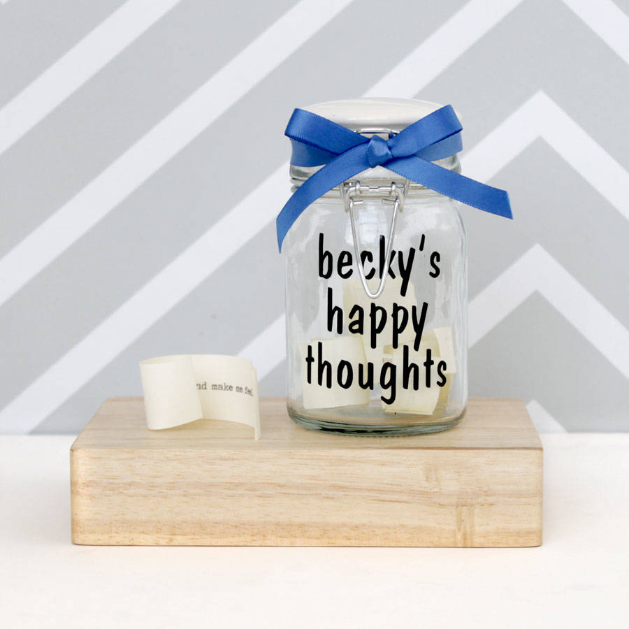 Personalised Happy Thoughts Jar By Posh Totty Designs Creates