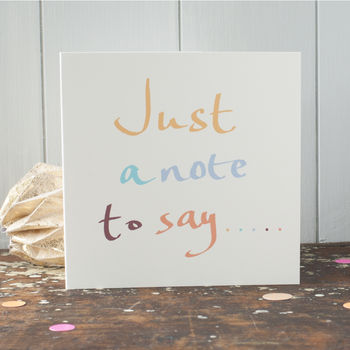 'Just To Say' Personalisable Note Card, 2 of 5