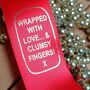 'Warpped With Love And Clumsy Fingers!' Joke Ribbon, thumbnail 1 of 2