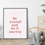 Motivational Typography Print Face Your Fears, thumbnail 2 of 2