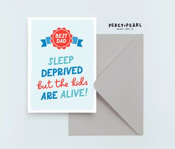 Sleep Deprived Fathers Day Card, 4 of 4