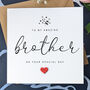 Personalised Handmade Birthday Card For Special Brother, thumbnail 2 of 4