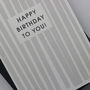 Happy Birthday To You Card, thumbnail 6 of 7