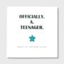 Officially A Teenager Personalised Birthday Card, thumbnail 1 of 4