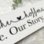 Personalised Wooden Wall Sign – “Our Life. Our Story. Our Home.” Family Name Plaque, thumbnail 7 of 7