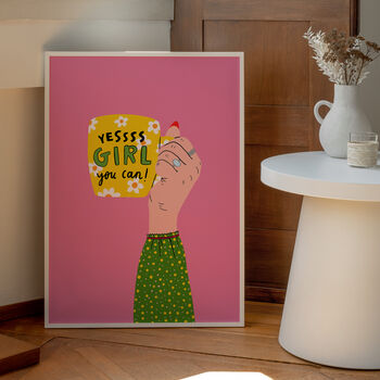 'Yes Girl You Can' Art Print A1, A2, A3, A4, A5, A6, 3 of 3