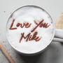 Personalised Love You Coffee Stencil, thumbnail 1 of 5