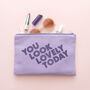 'You Look Lovely Today' Blush Pink Pouch, thumbnail 4 of 11