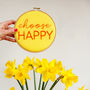 'Choose Happy' Embroidered Hoop Sign, thumbnail 2 of 5