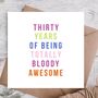 Thirty Birthday Card | Card For Her/Him, thumbnail 1 of 3