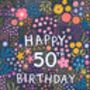 50th Birthday Card For Women, Floral 50th Card, For Her, thumbnail 3 of 3