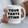Your Farts Stink Mug, thumbnail 1 of 3