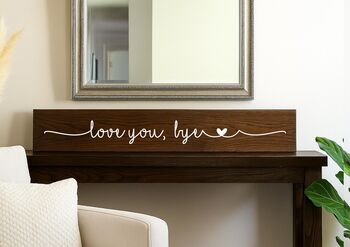 Personalised Wooden Plaque Family Love You Bye, 2 of 6