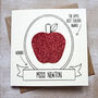 Personalised Apple Award Thank You Teacher Card, thumbnail 1 of 3