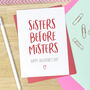 Sisters Before Misters Friend Valentine's Card, thumbnail 1 of 3