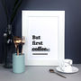 'But First Coffee.' Kitchen Print For Coffee Lover, thumbnail 1 of 8