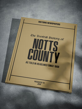 Notts County Personalised Football Gift Meadow Lane Newspaper History Book, 10 of 12