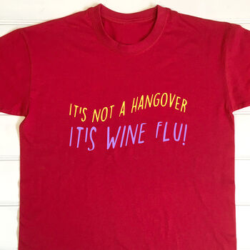 Personalised Adults Wine Flu Hangover T Shirt, 2 of 8