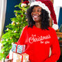 'Let Christmas Be Gin' Christmas Jumper Sweatshirt, thumbnail 1 of 7