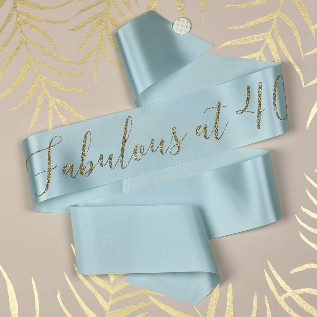 'Fabulous At 40' Glitter Print Ribbon Sash, 1 of 3
