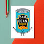 Funny Baked Beans Card For Dad, thumbnail 1 of 2