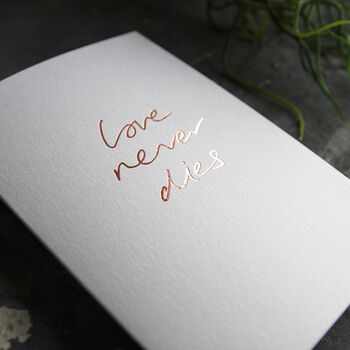 Love Never Dies Luxury Hand Foiled Card, 2 of 4
