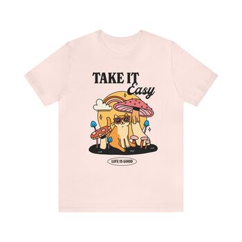 'Take It Easy' Tshirt, 2 of 7