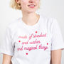 'Made Of Stardust, Wishes And Magical Things' T Shirt, thumbnail 1 of 2