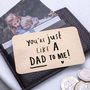 'You're Just Like A Dad To Me' Wallet Card, thumbnail 3 of 10