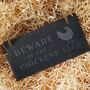 Bramble Farm 'Beware Of The Chickens Slate Sign, thumbnail 3 of 3