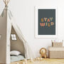 Stay Wild Colourful Lettering Nursery Print, thumbnail 6 of 10