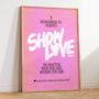 Show Love Print, thumbnail 4 of 6