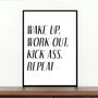 Wake Up, Work Out, Kick Ass, Repeat Fitness Print, thumbnail 1 of 2