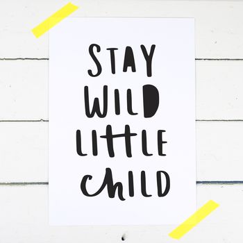 Stay Wild Little Child Nursery Print, 4 of 6