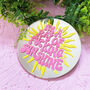 You Are A Ray Of Fucking Sunshine Disc Mirror, thumbnail 1 of 2