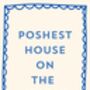 A4 Print, Poshest House On The Street, thumbnail 5 of 5