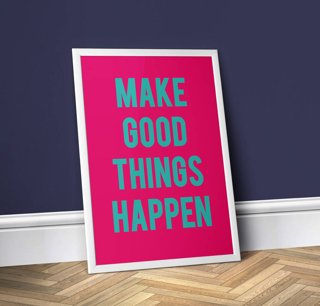 Make Good Things Happen, Red, Poster Print By Print Club North ...