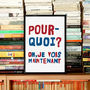 French Style Protest Poster Print 'Pourquoi?', thumbnail 2 of 5