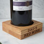 Oak Wine Bottle Holder 'Dad's Red Wine' | Special Gift | Birthday | Oak | Wine Gift | Special Dad, thumbnail 1 of 2