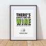 Personalised 'Always Time For White Wine' Print, thumbnail 1 of 5