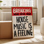 Breaking News Print: House Music, thumbnail 1 of 5