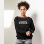 Own Your Own Power Motivational Slouch Sweatshirt, thumbnail 2 of 4