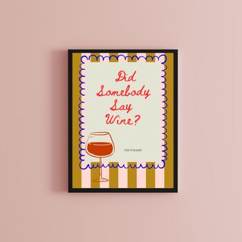 A4 Print, Did Somebody Say Wine? Mustard And Pink Stripe, 2 of 5