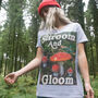 Shroom And Gloom Women's Slogan T Shirt, thumbnail 5 of 6