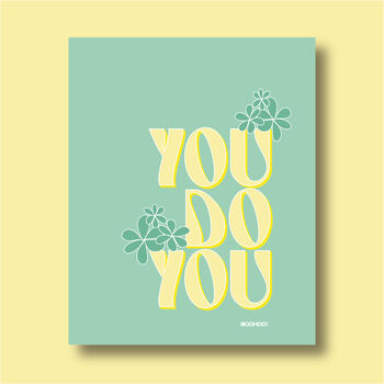You Do You Print Three Colour Options, 10 of 12